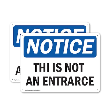 Signmission This Is Not An Entrance OSHA Notice Sign, Plastic, 18in W x 12in L, 2PK OS-2PACK-NS-P-1218-L-18635